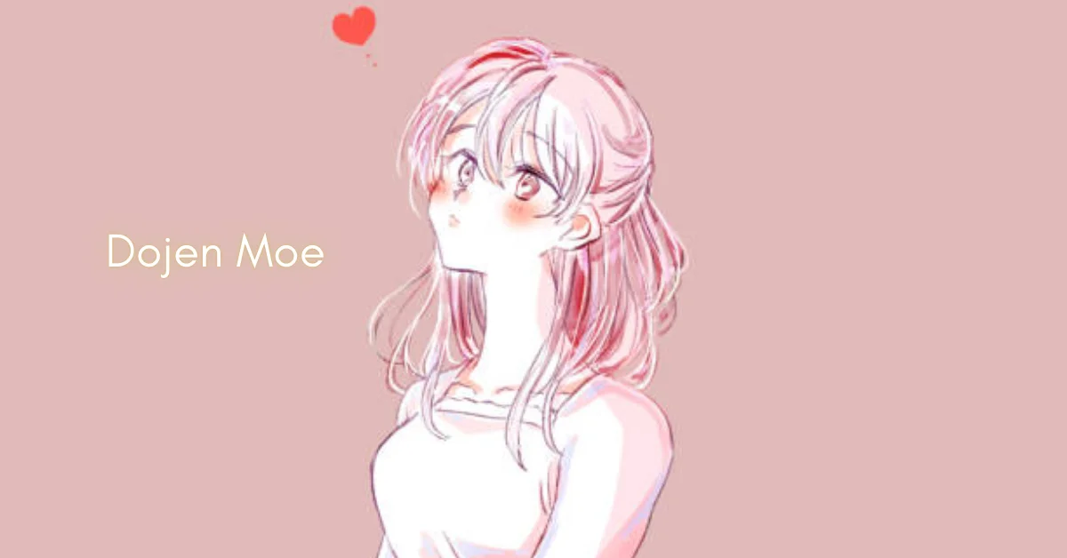 dojen moe