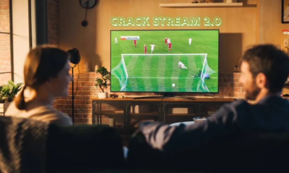 Crack Stream 2.0